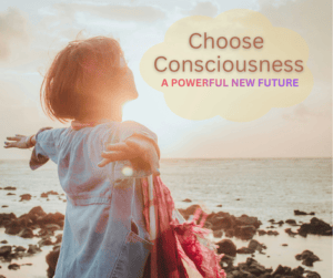 choose consciousness benefits